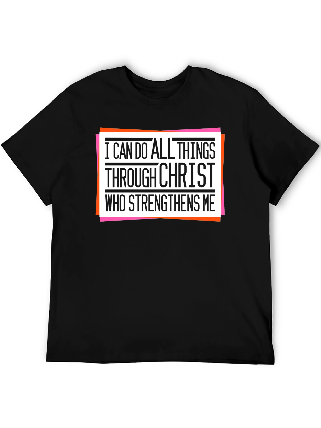 I Can Do All Things Through Christ T-Shirt