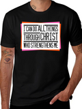 I Can Do All Things Through Christ T-Shirt