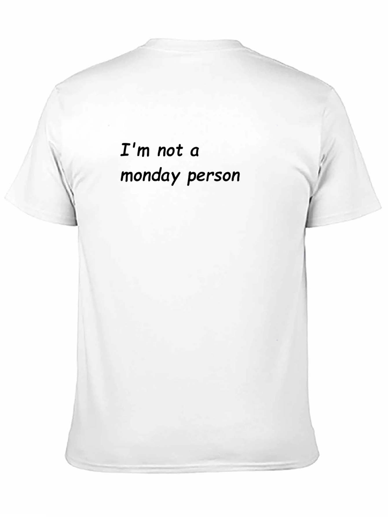 Im Not A Monday Person Graphic Tee