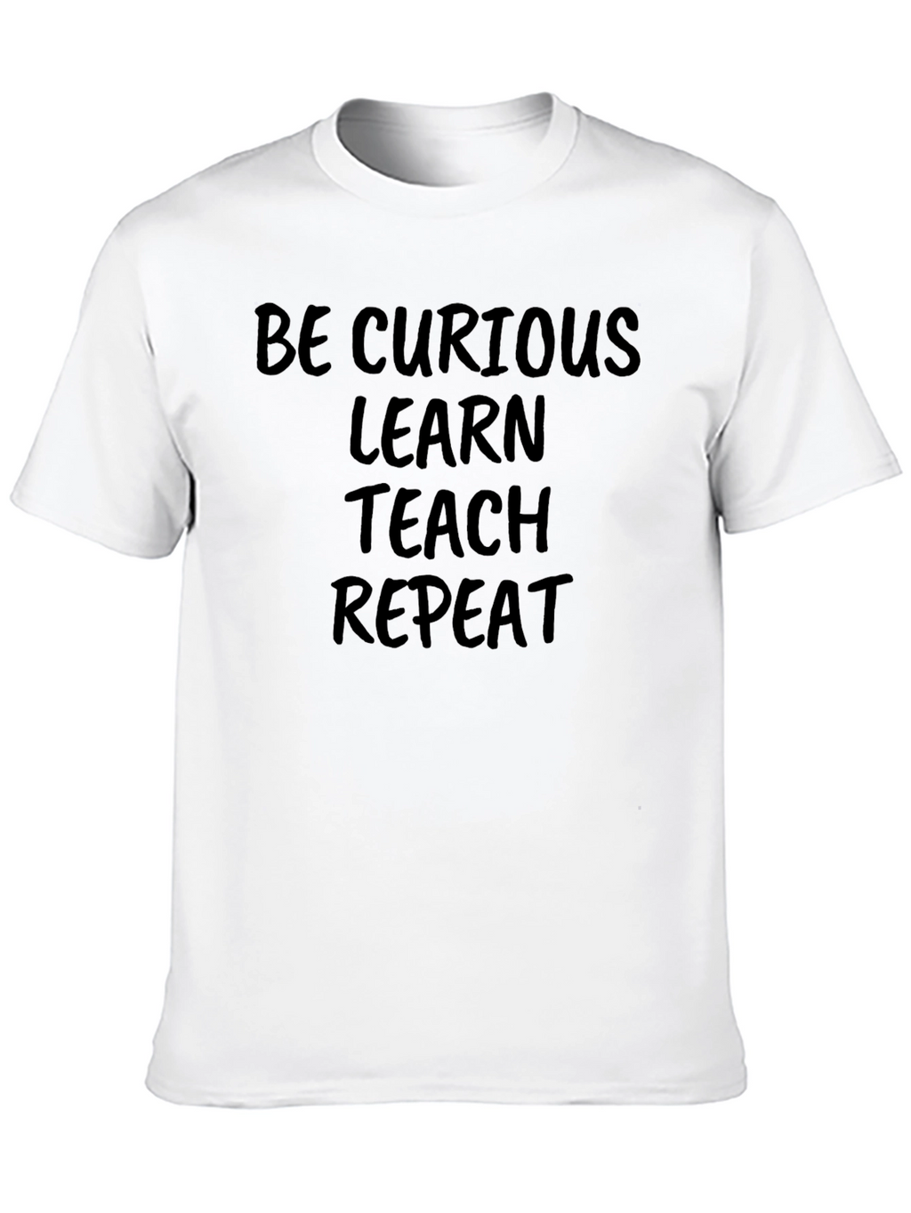 Curious Learn Teach Repeat Black T-Shirt