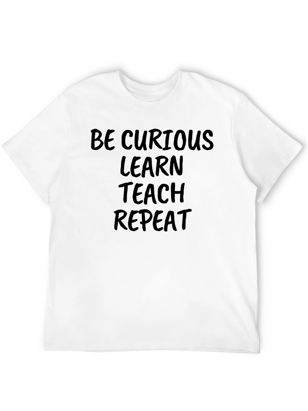 Curious Learn Teach Repeat Black T-Shirt