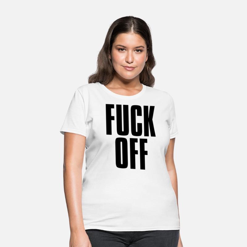 FUCK OFF (in big bold black letters font)