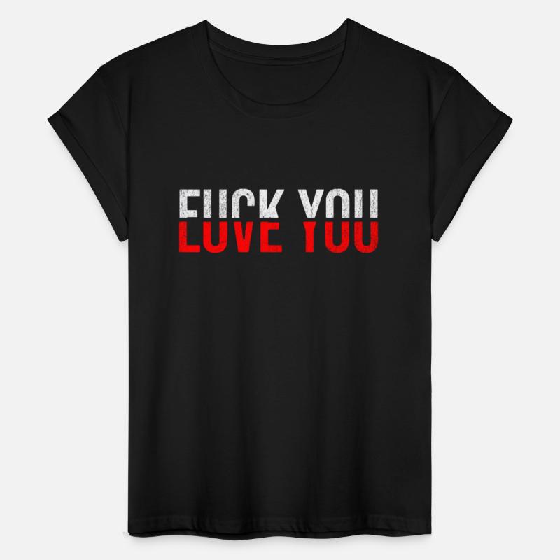 fuck you love you