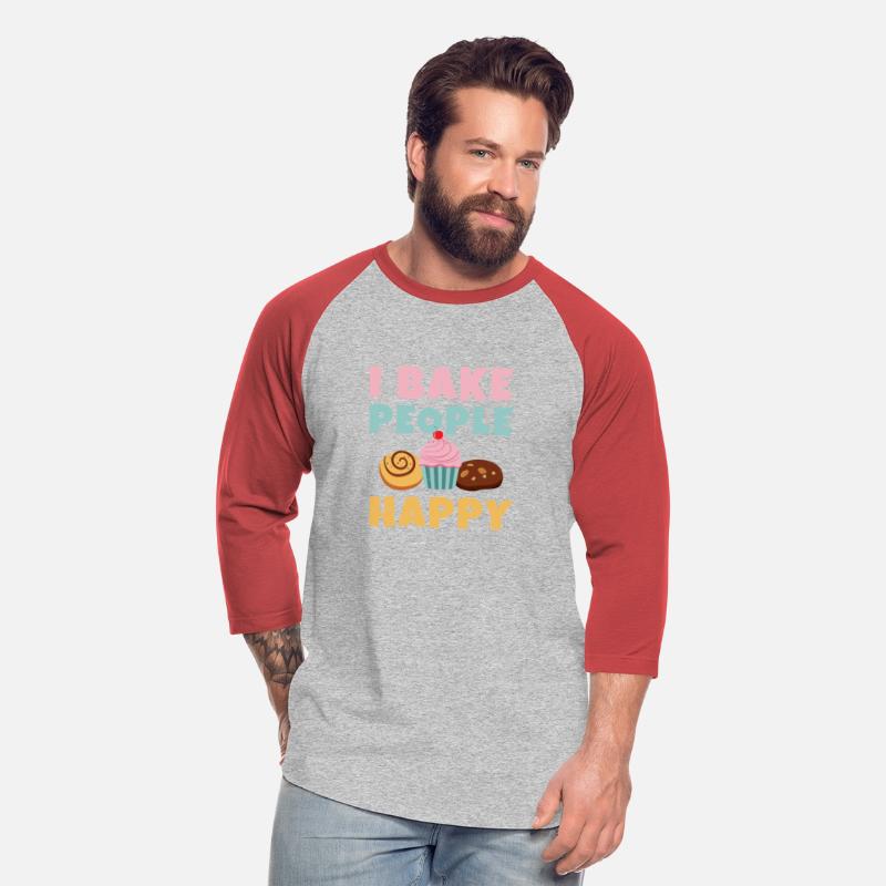 Funny Baking Shirts, I Bake People Happy
