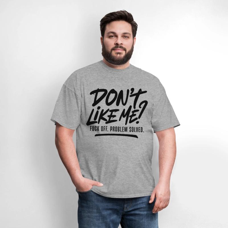 Funny Bold Quote Design Dont Like Me Statement