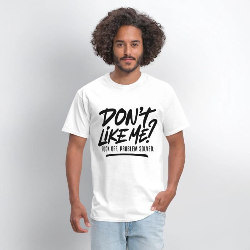 Funny Bold Quote Design Dont Like Me Statement