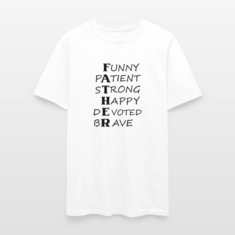 Funny Patient Strong Happy Devoted Brave Father