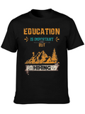 Education is Important But Hiking T-Shirt