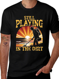 Still Playing in the Dirt Metal Detecting T-Shirt