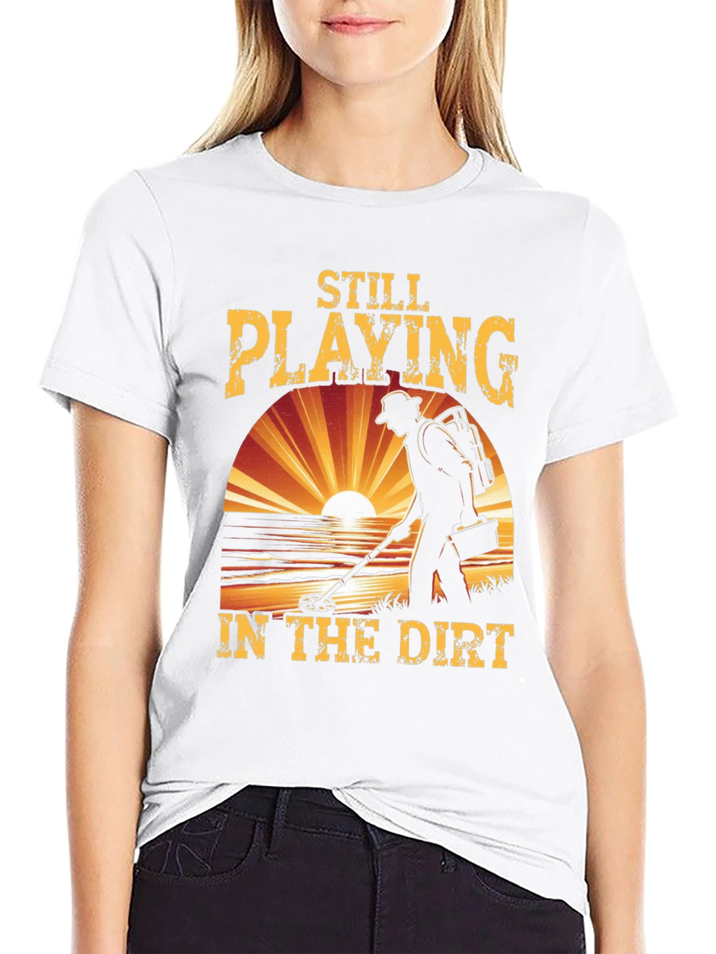 Still Playing in the Dirt Metal Detecting T-Shirt