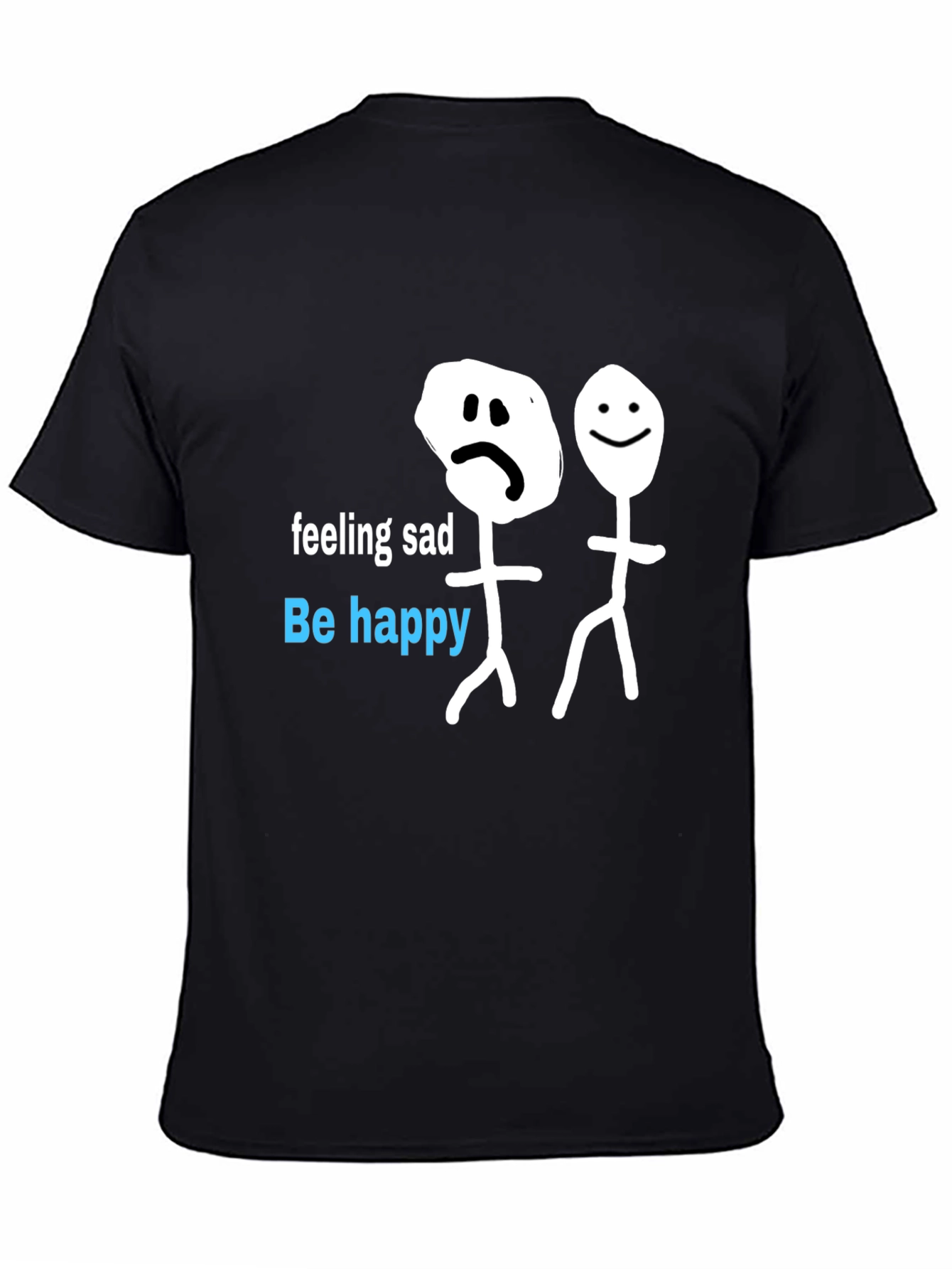 Be Happy T-Shirt - Funny Stick Figures Graphic Tee