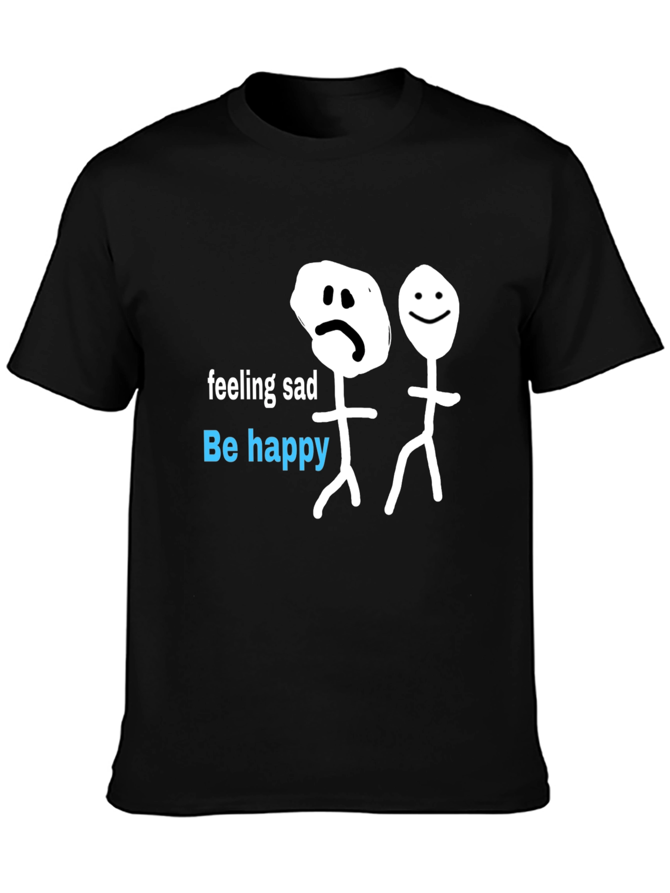 Be Happy T-Shirt - Funny Stick Figures Graphic Tee