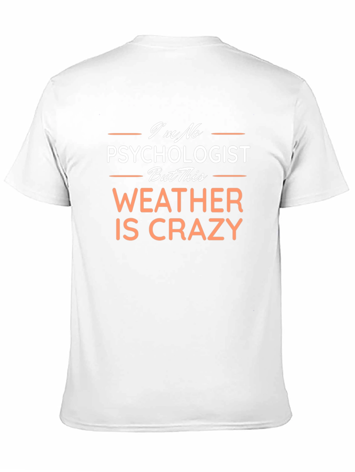 Funny Weather Statement Graphic Tee