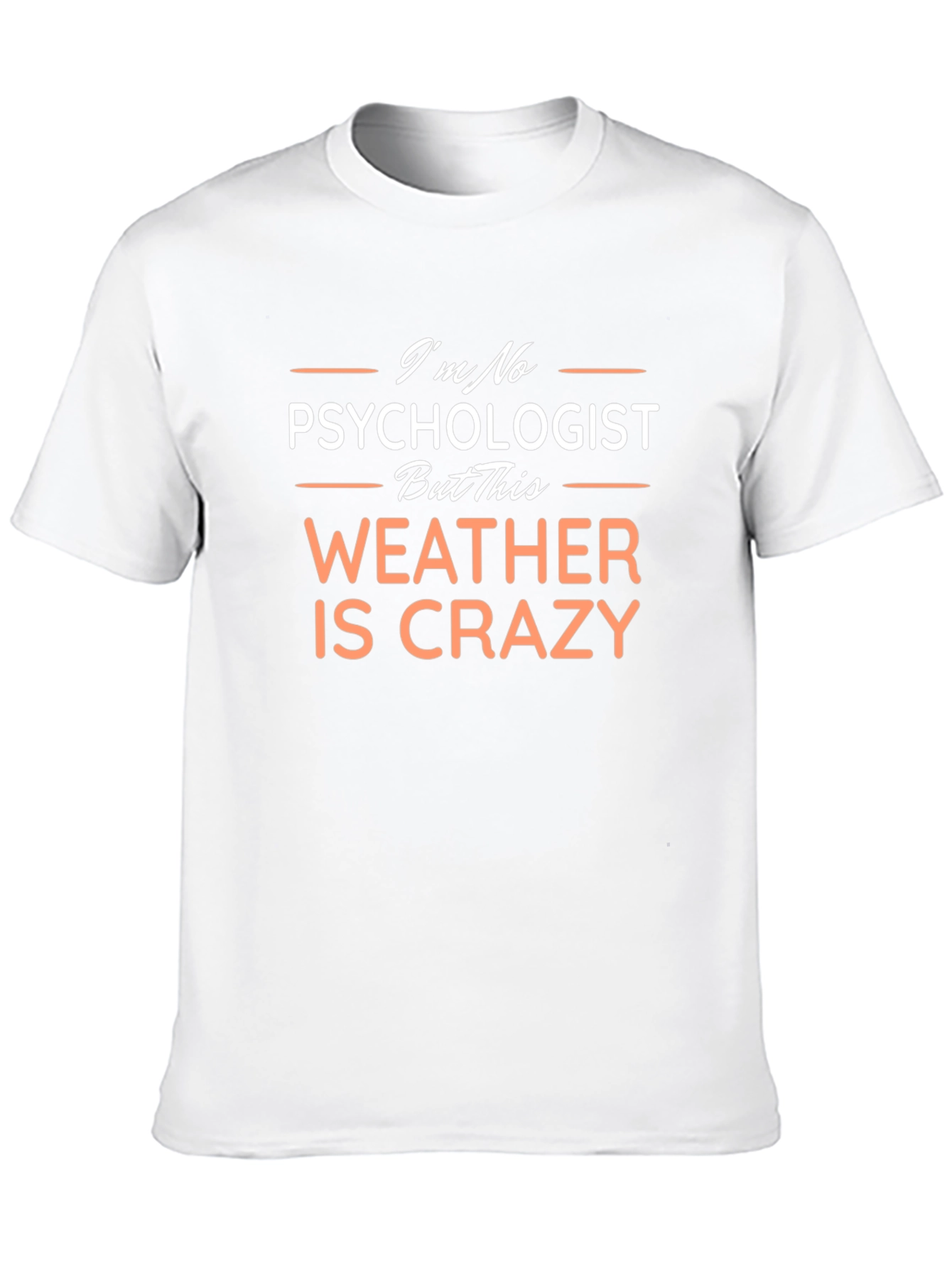 Funny Weather Statement Graphic Tee
