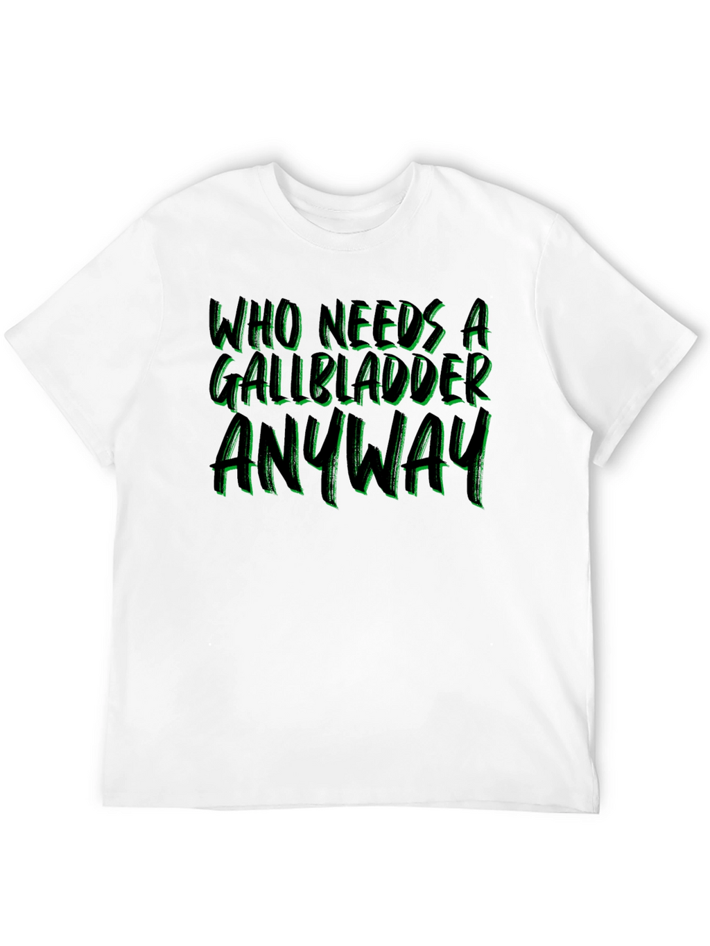 Gallbladder Removal T-Shirt - Funny Get Well Soon Gift