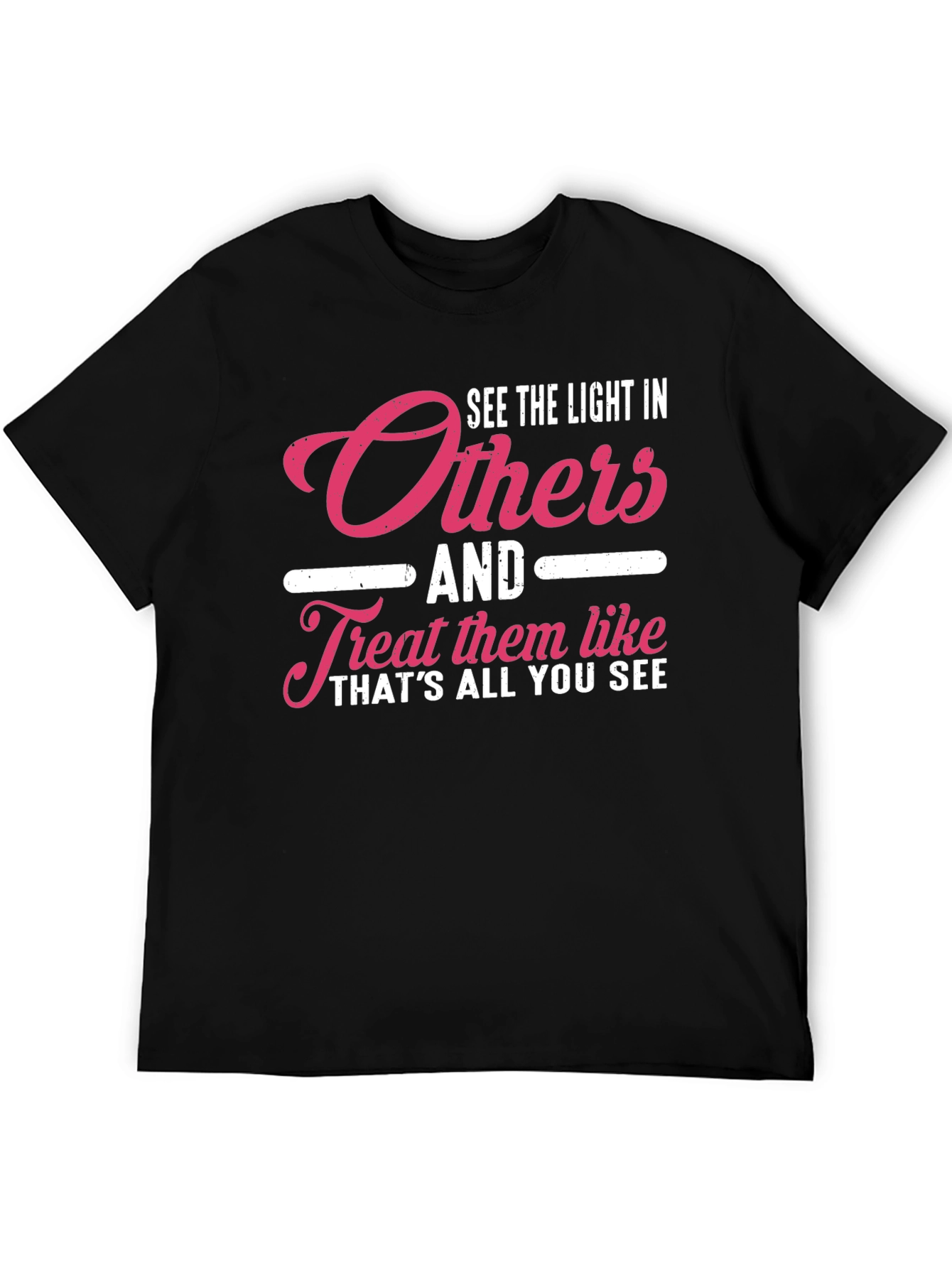 See The Light In Others Graphic Tee