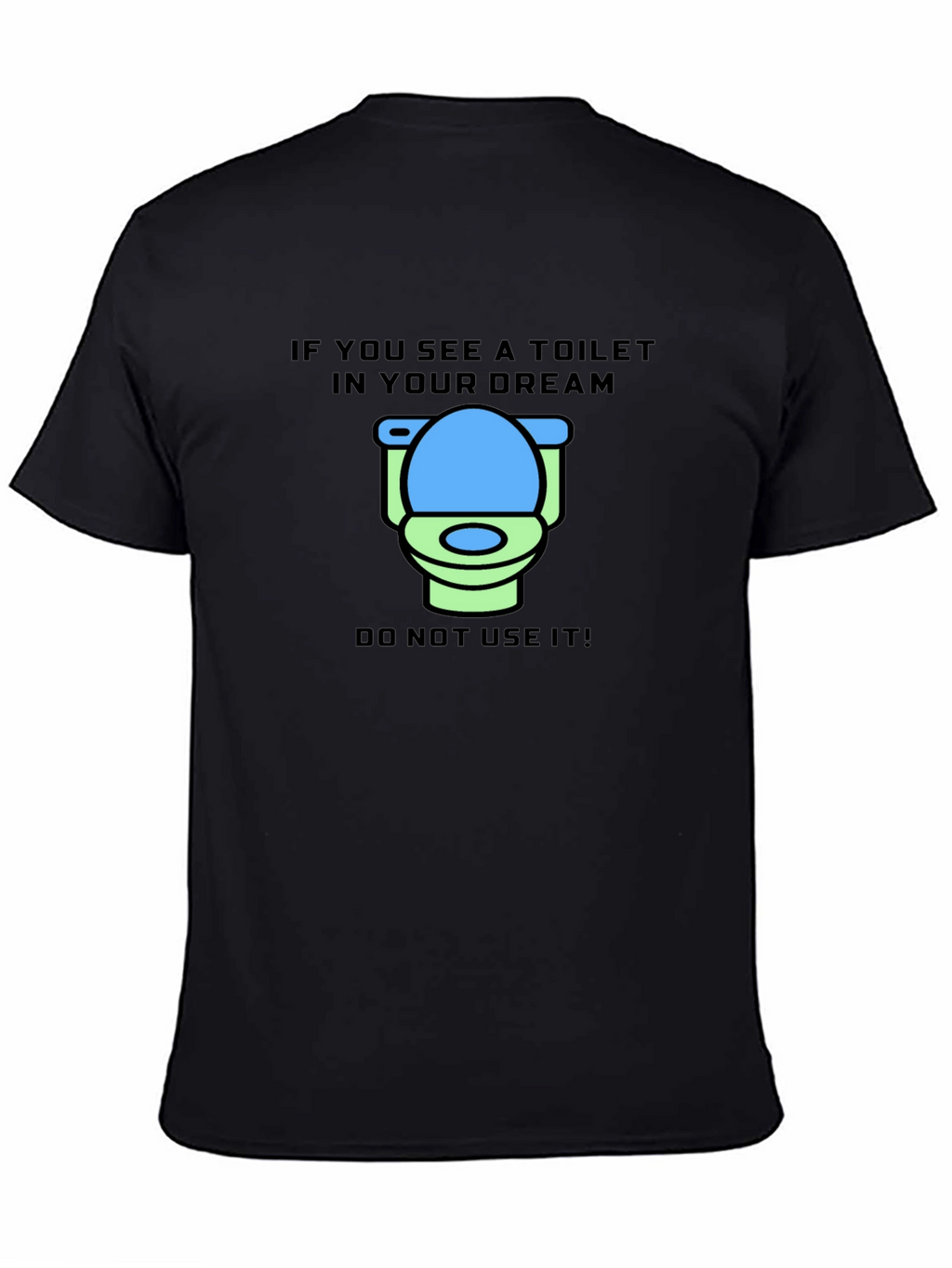 Dream Toilet T-Shirt - Funny Graphic Tee