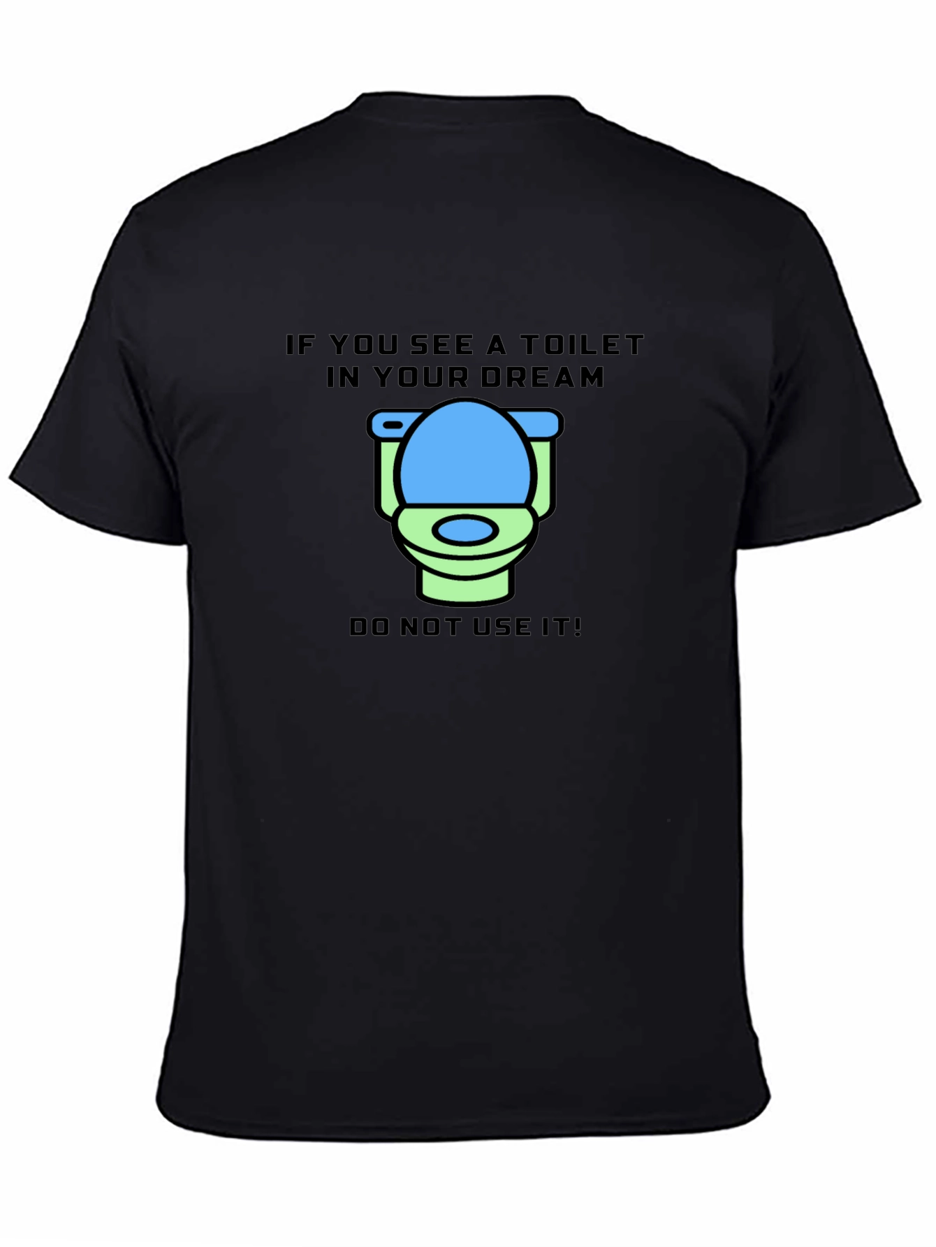 Dream Toilet T-Shirt - Funny Graphic Tee