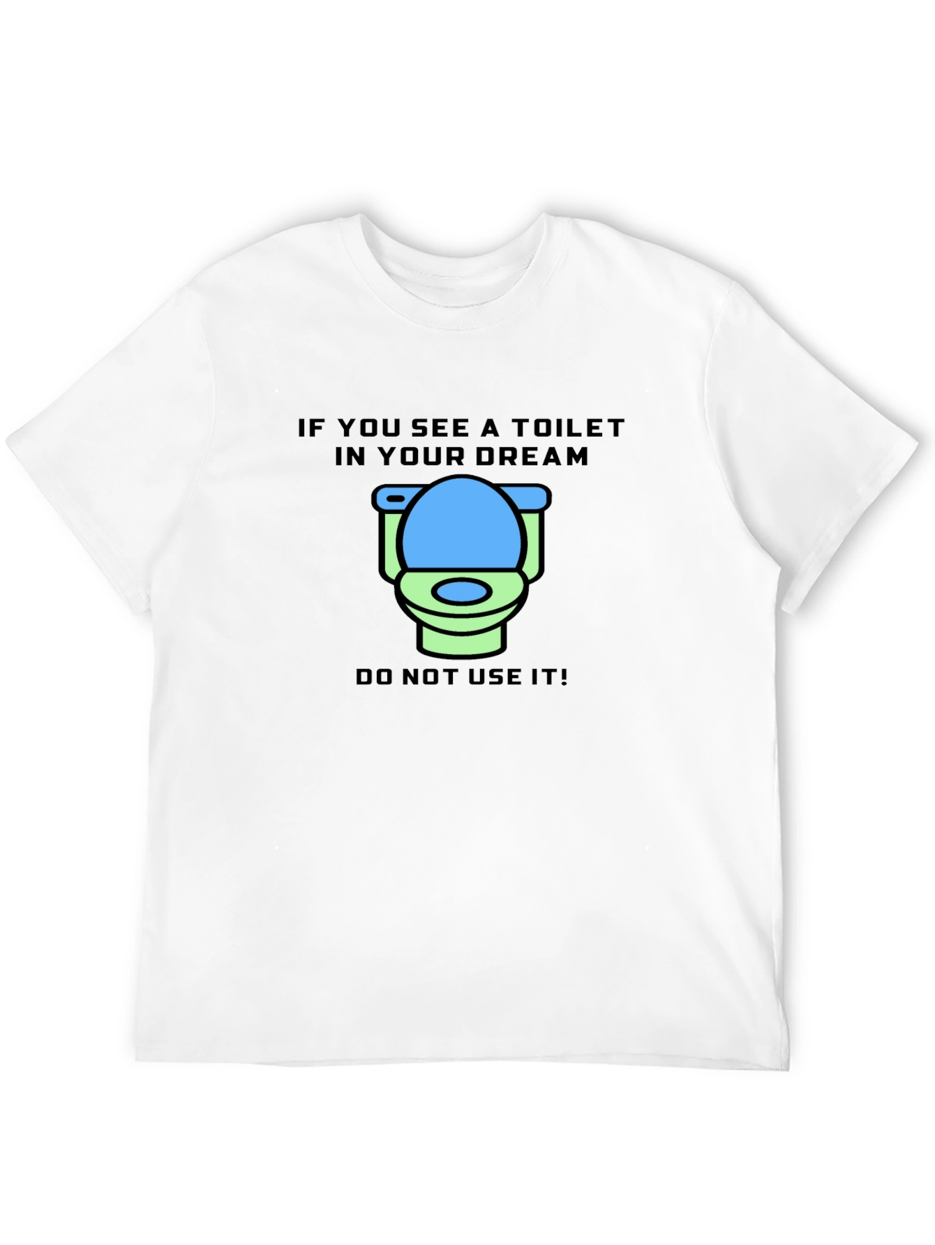 Dream Toilet T-Shirt - Funny Graphic Tee