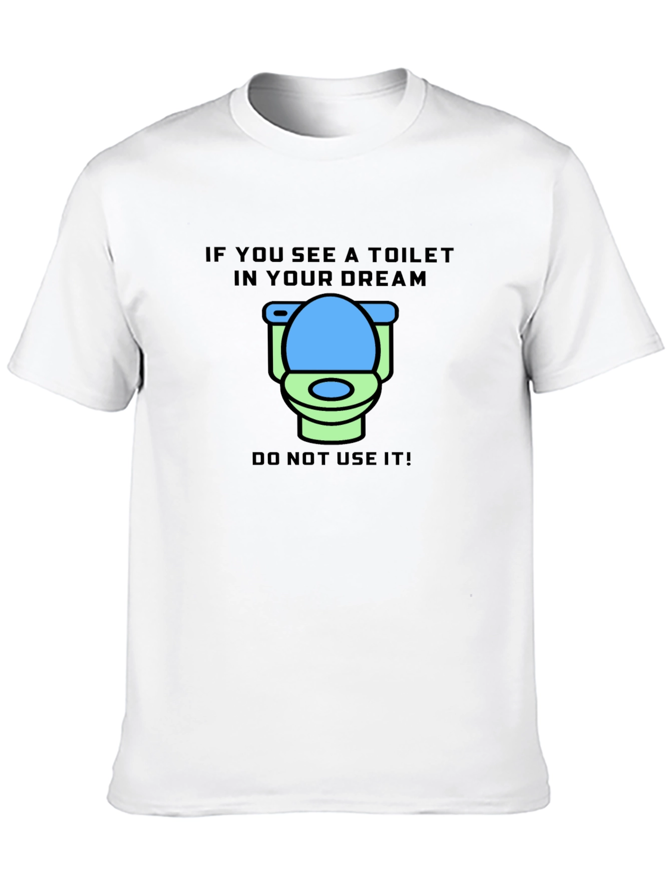 Dream Toilet T-Shirt - Funny Graphic Tee