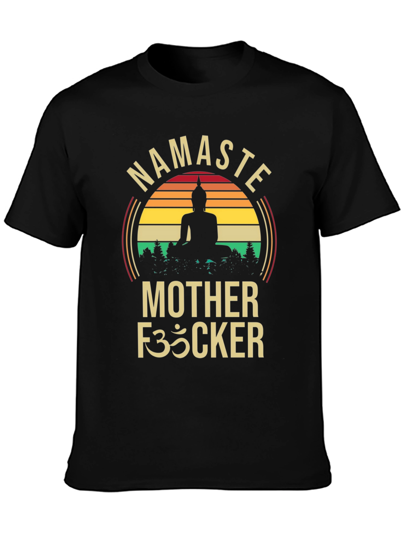 Namaste Mother F35cker Buddha Graphic T-Shirt