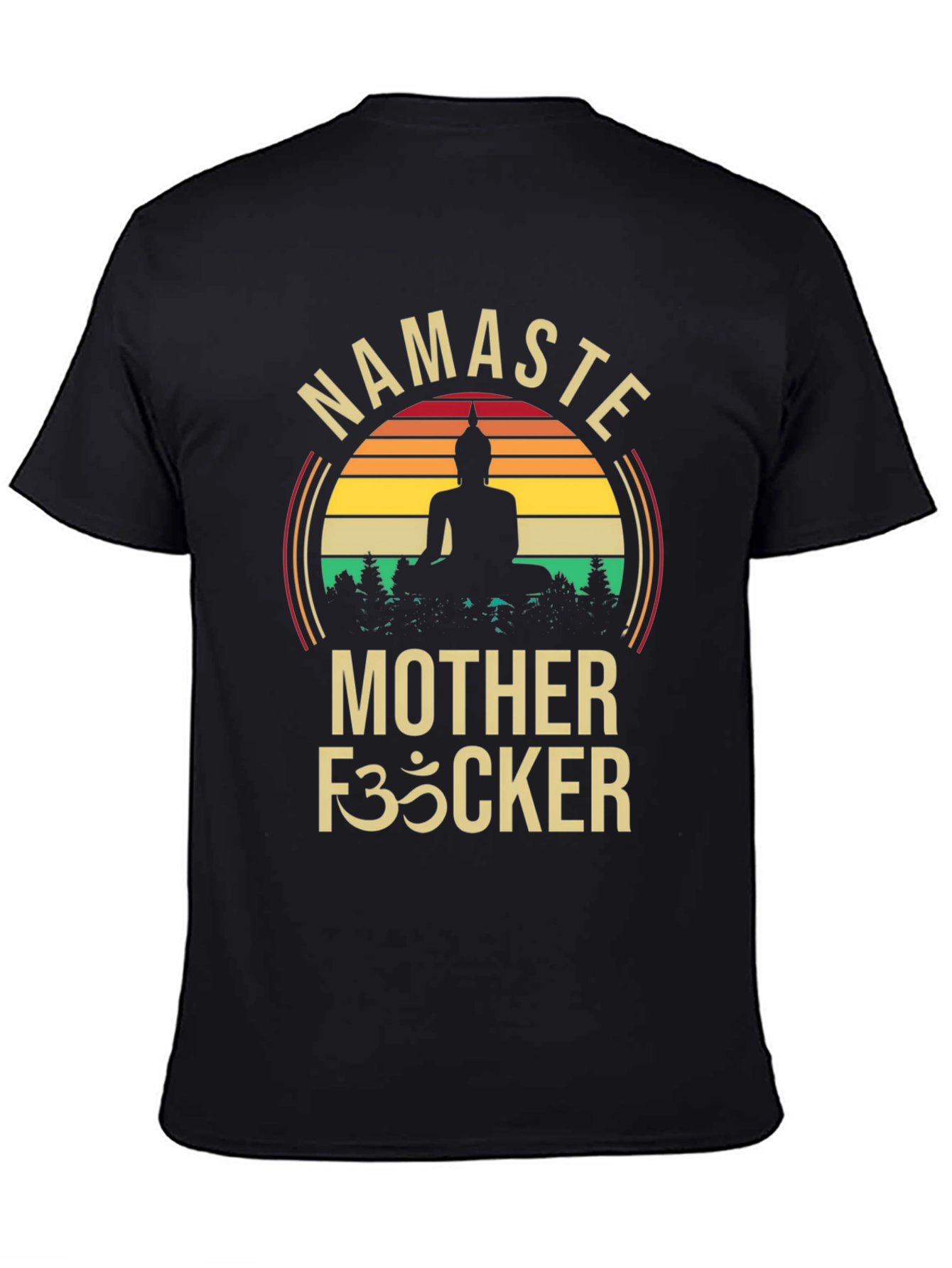 Namaste Mother F35cker Buddha Graphic T-Shirt