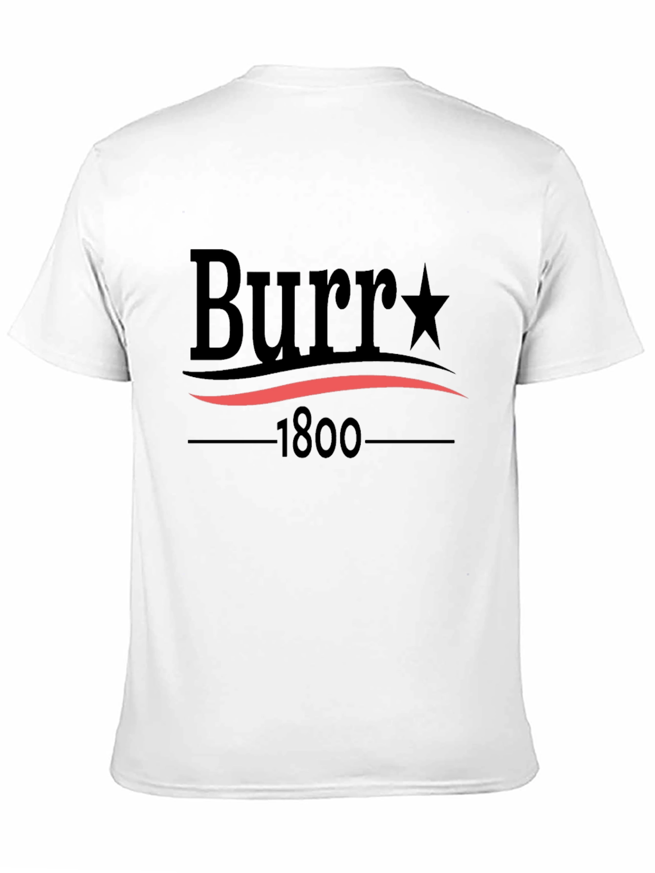 Burr 1800 Political T-Shirt