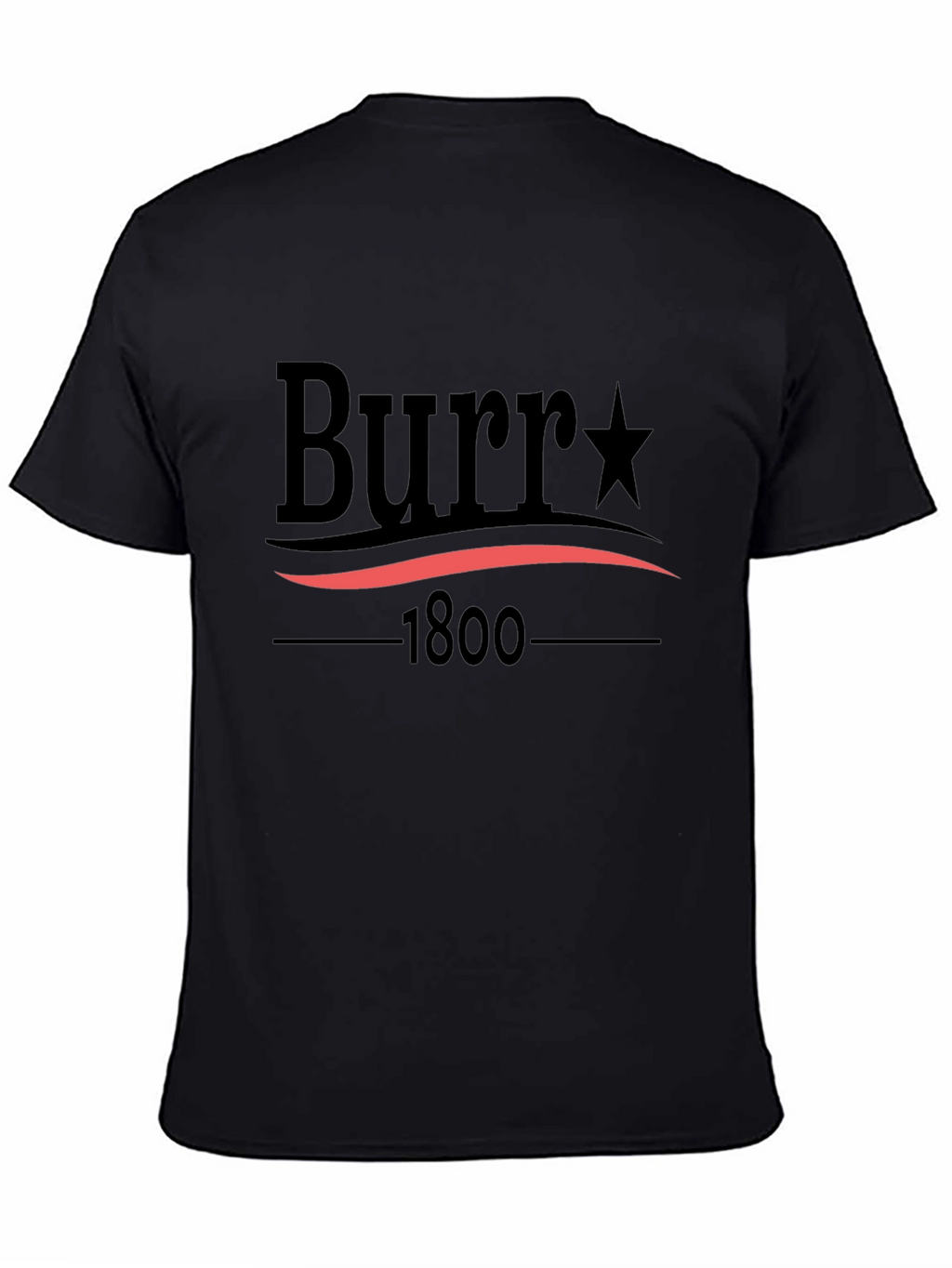 Burr 1800 Political T-Shirt