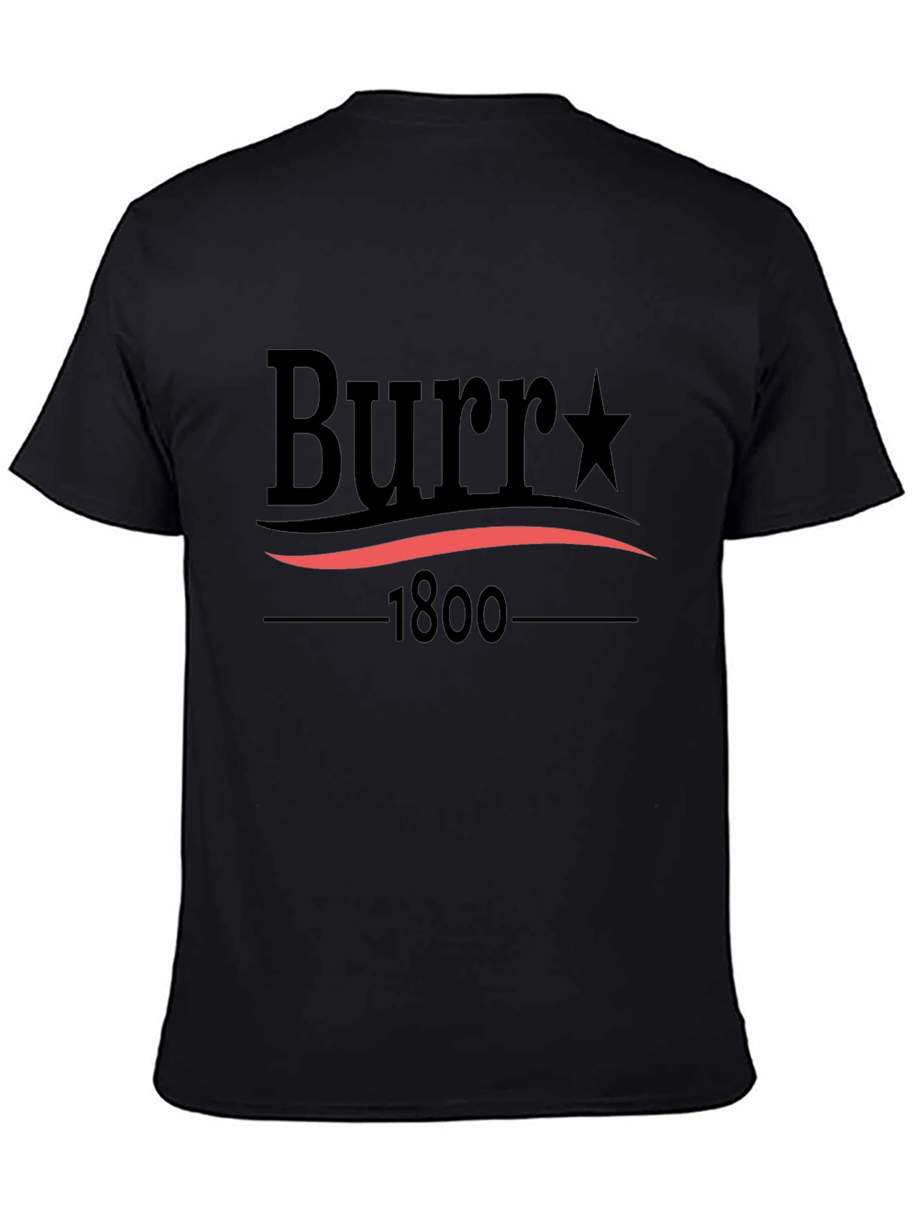 Burr 1800 Political T-Shirt
