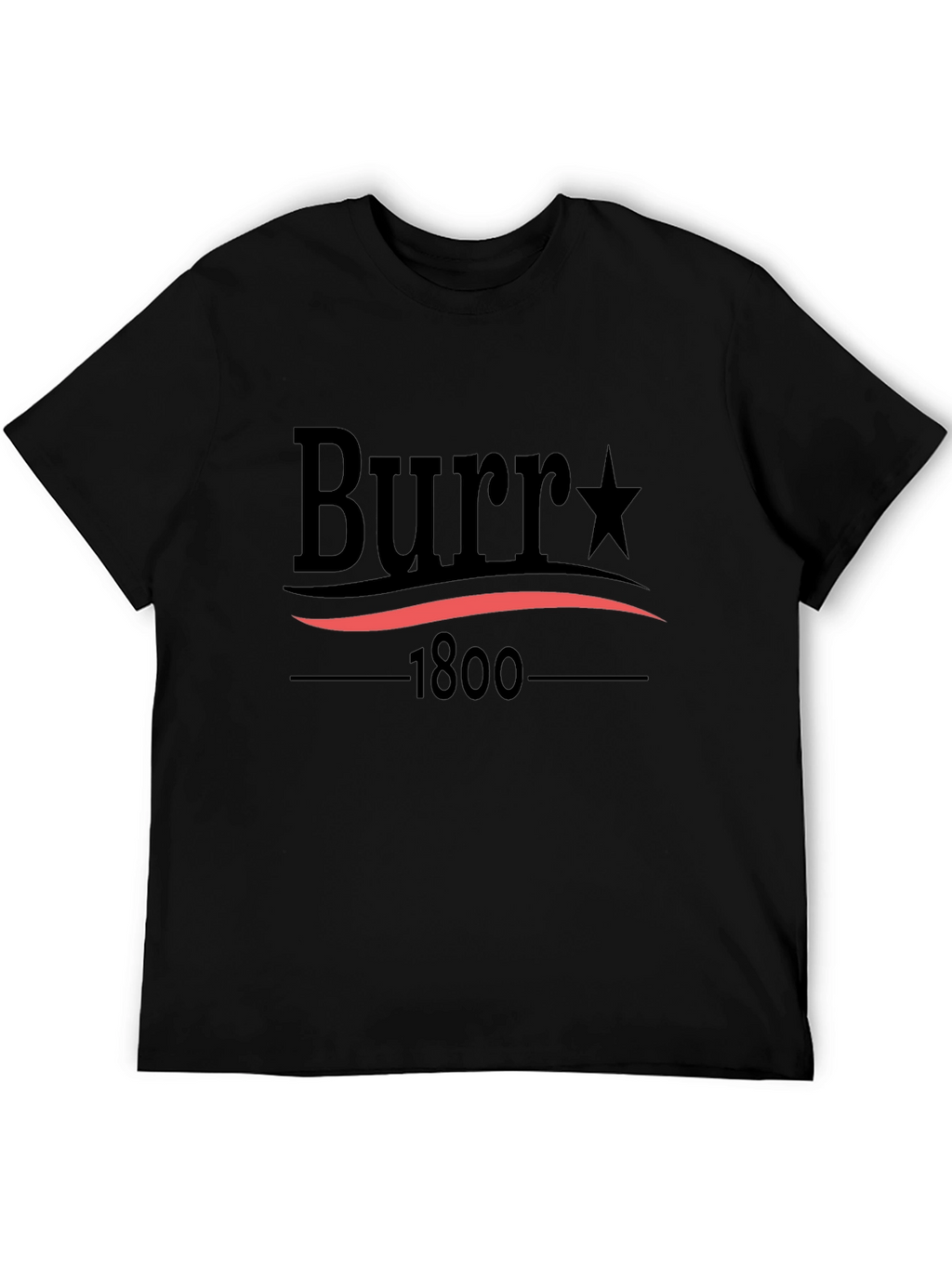 Burr 1800 Political T-Shirt