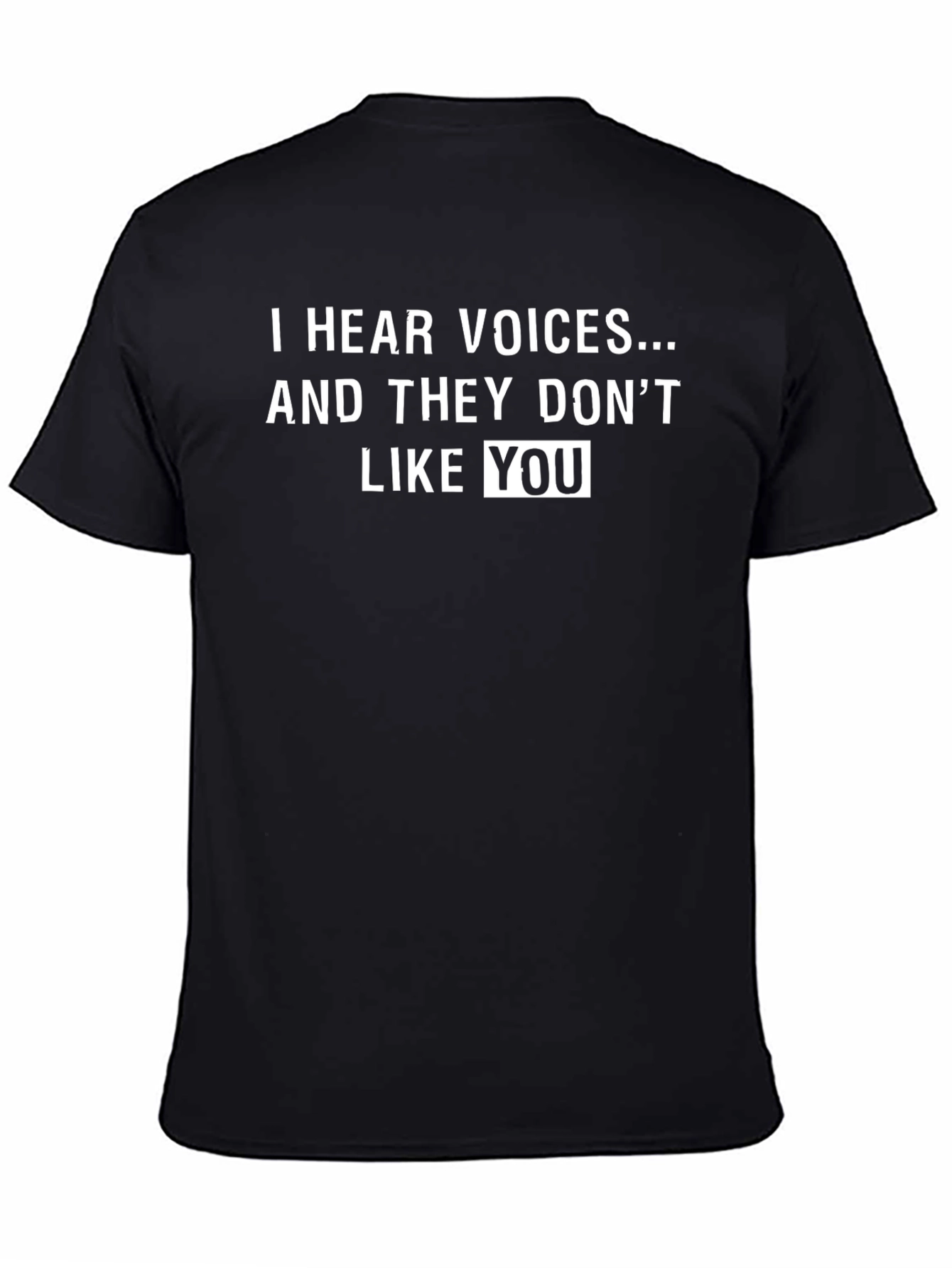 I Hear Voices T-Shirt - Funny Sarcastic Graphic Tee