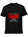Let The Devil Know Not Today Graphic Tee