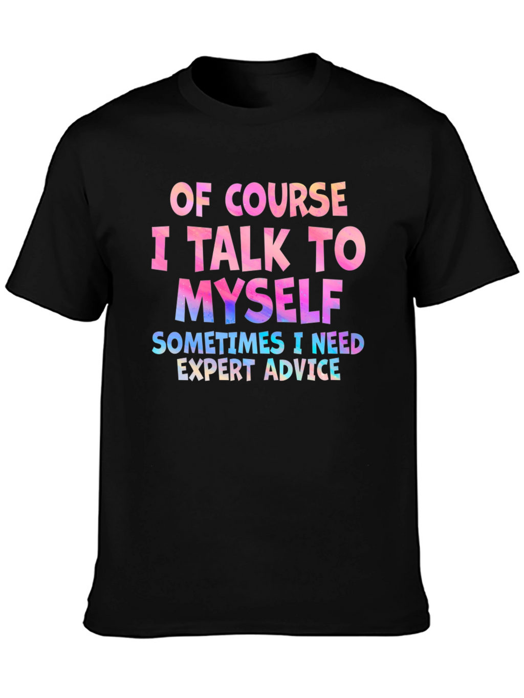 Expert Advice Humor Tee