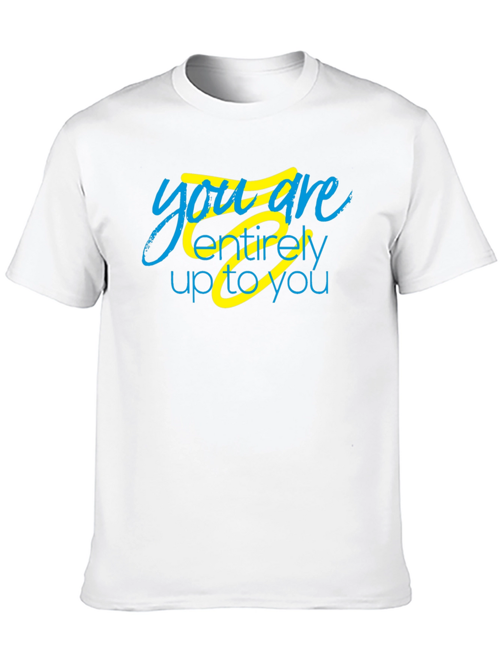 Inspirational You Are Up To You Black T-Shirt