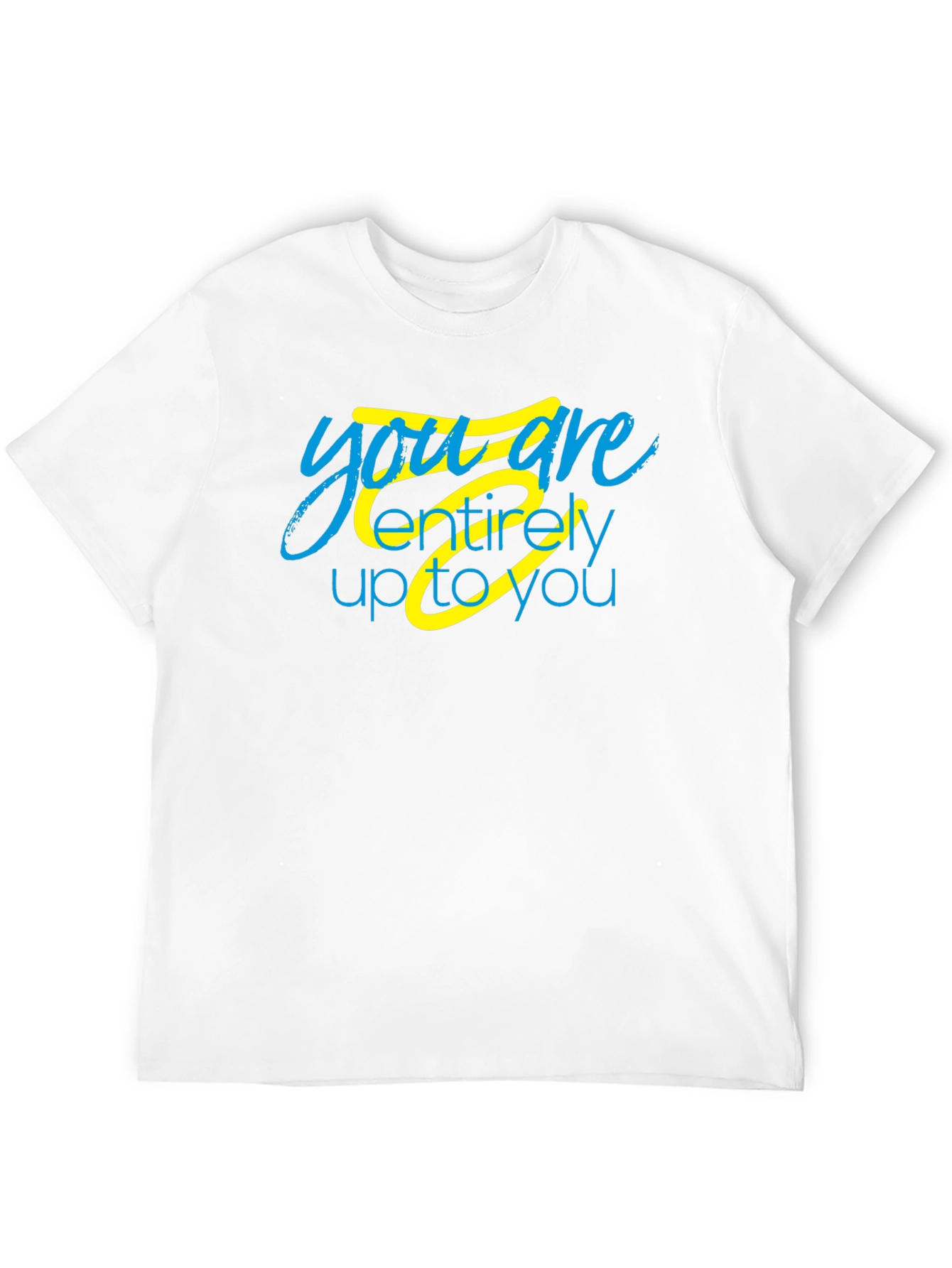 Inspirational You Are Up To You Black T-Shirt