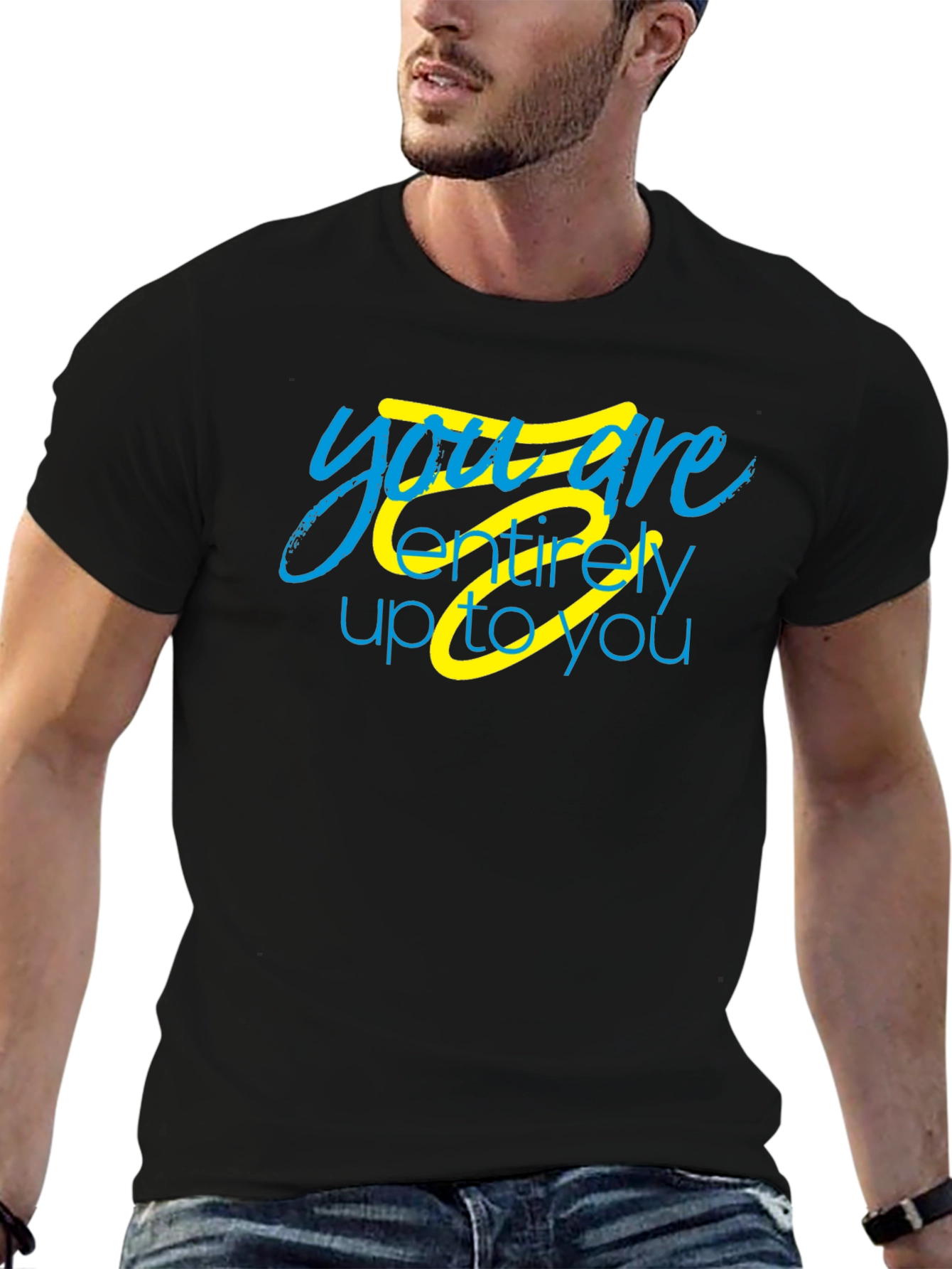 Inspirational You Are Up To You Black T-Shirt