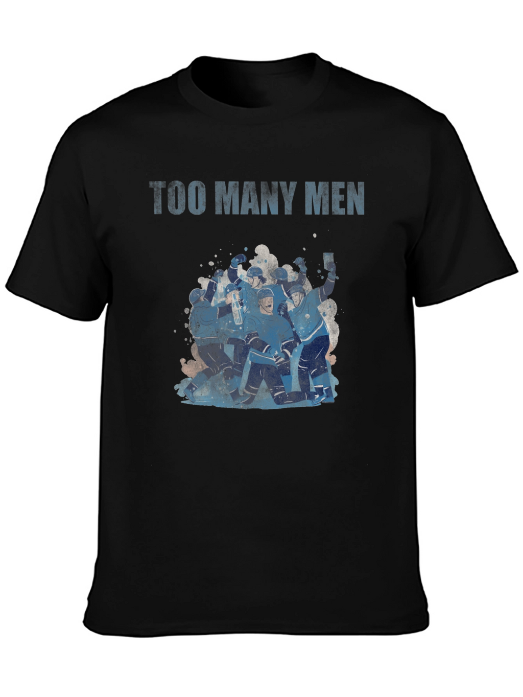 Too Many Men Hockey T-Shirt
