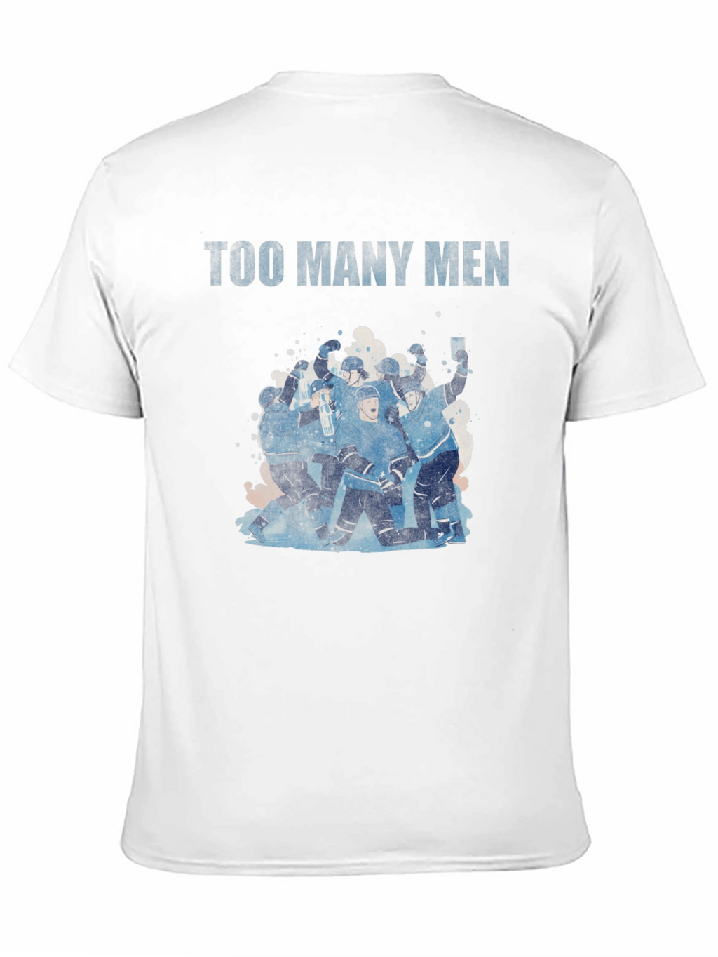 Too Many Men Hockey T-Shirt