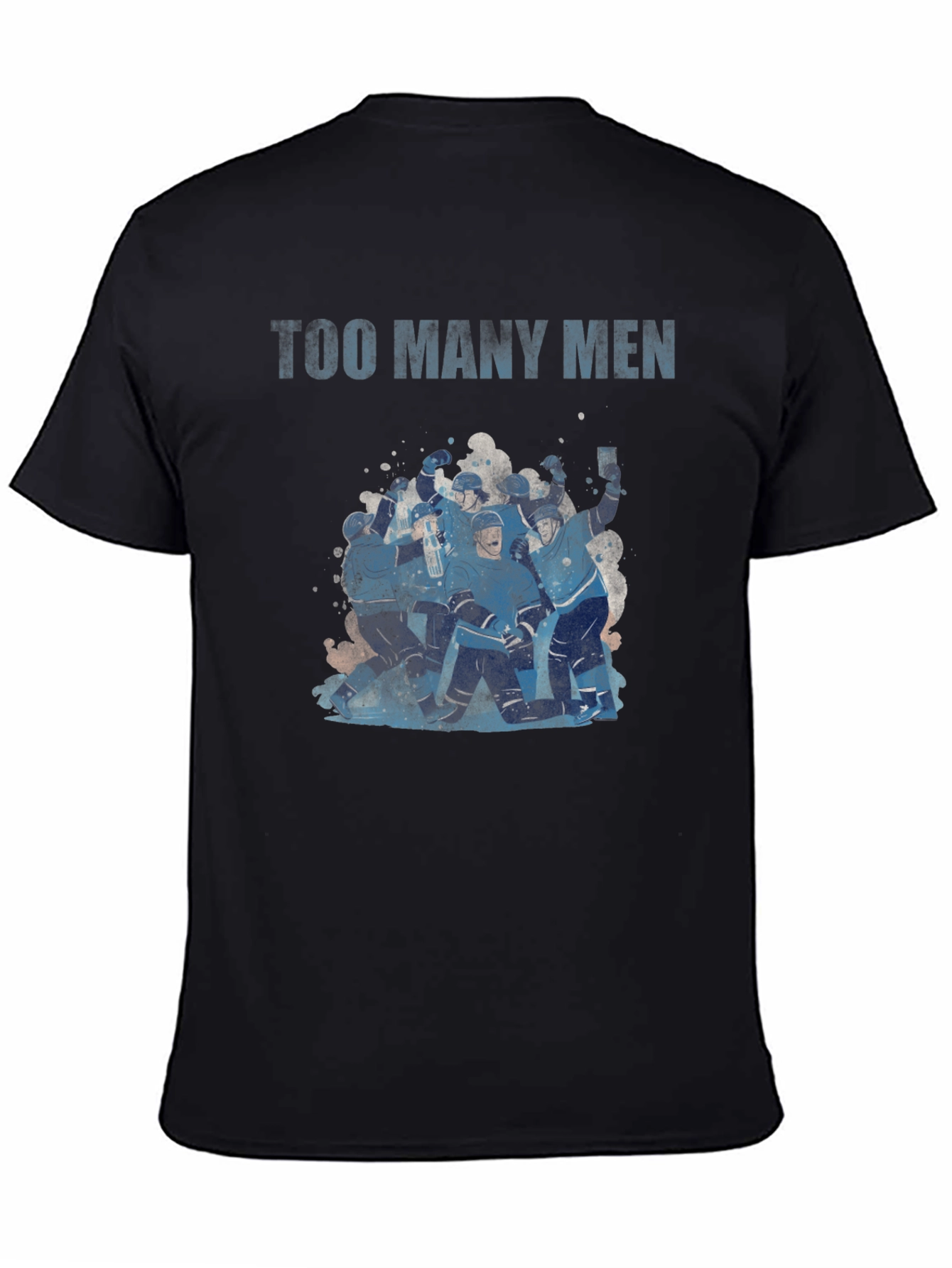 Too Many Men Hockey T-Shirt