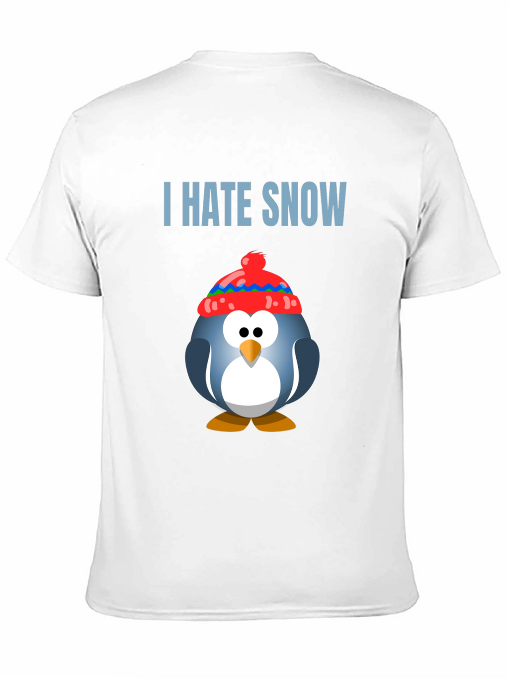 I Hate Snow Penguin T-Shirt