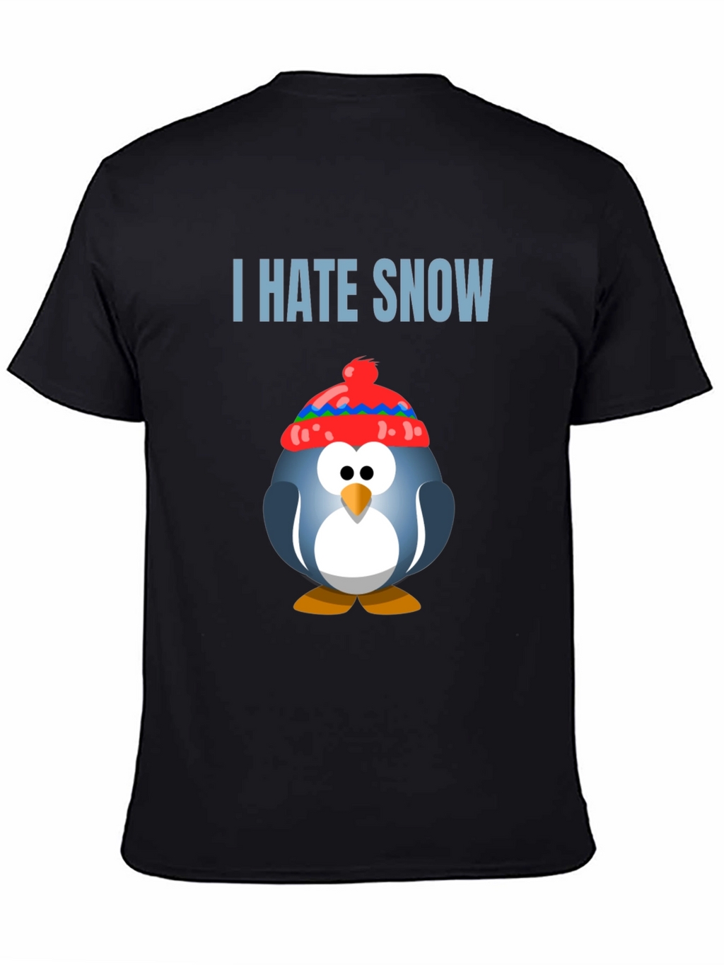 I Hate Snow Penguin T-Shirt