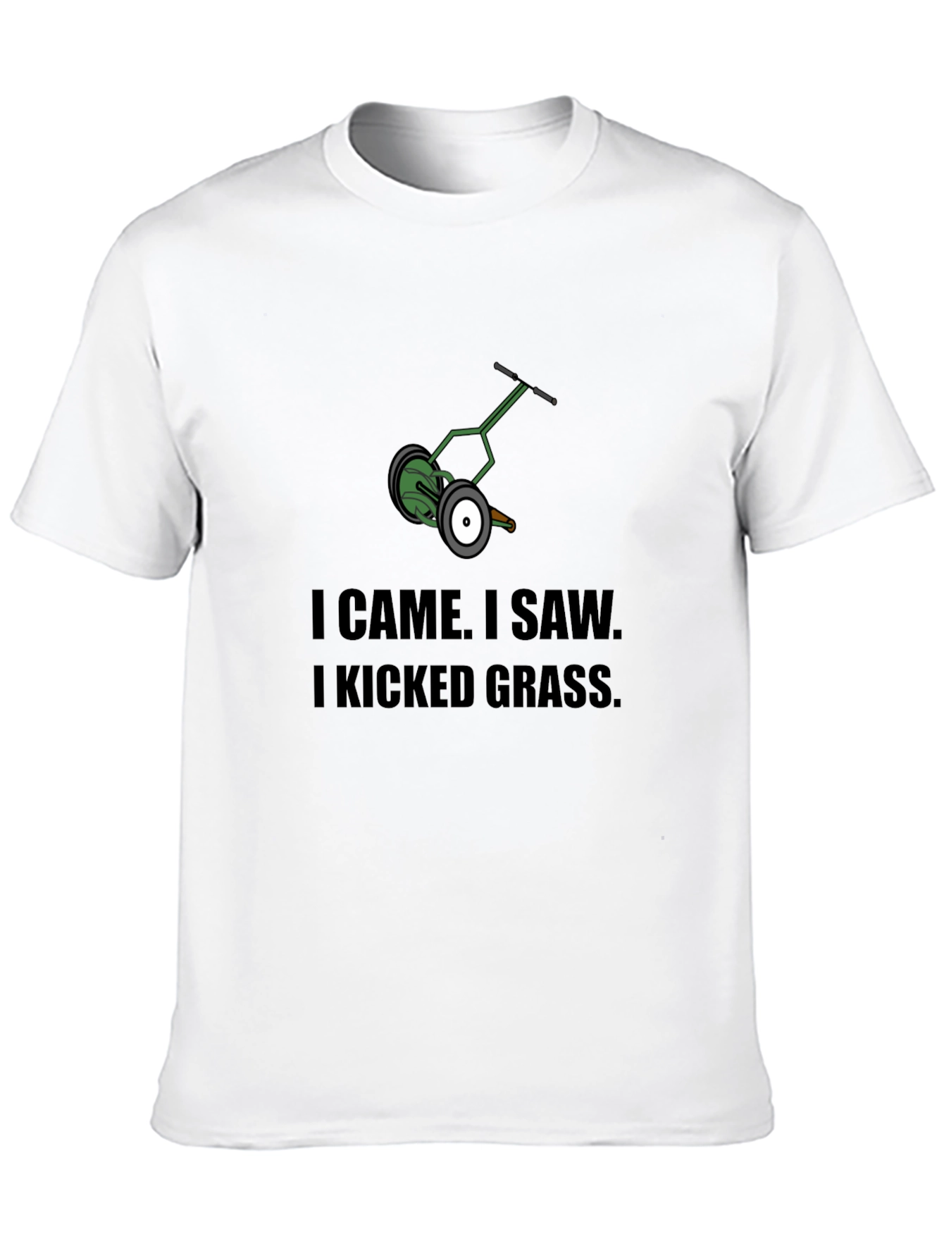 I Came I Saw I Kicked Grass T-Shirt