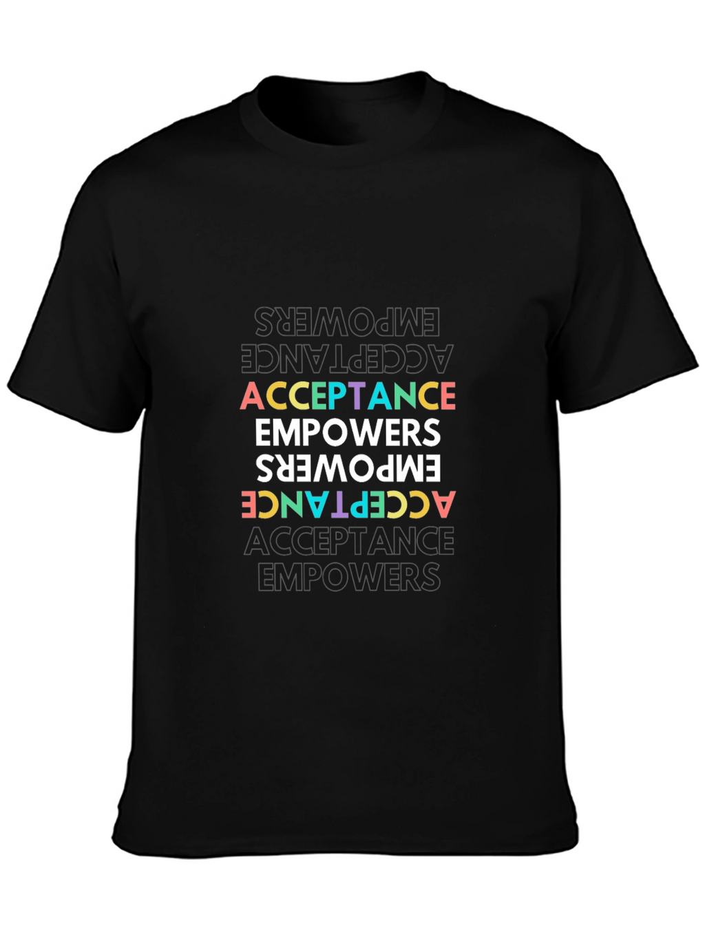 Acceptance Empowers T-Shirt - Unisex Black Tee