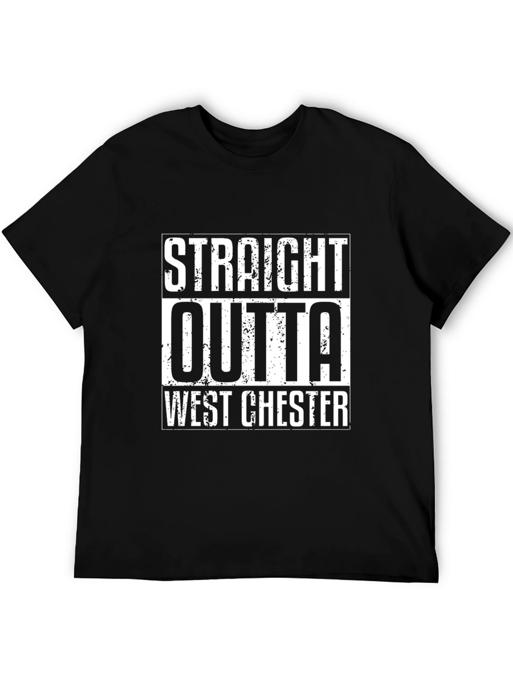 Straight Outta West Chester T-Shirt