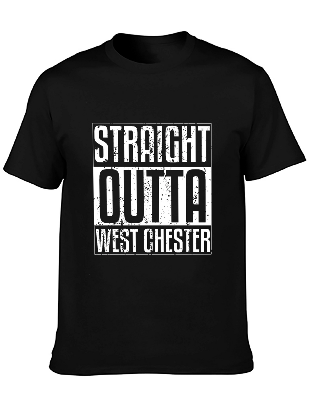 Straight Outta West Chester T-Shirt