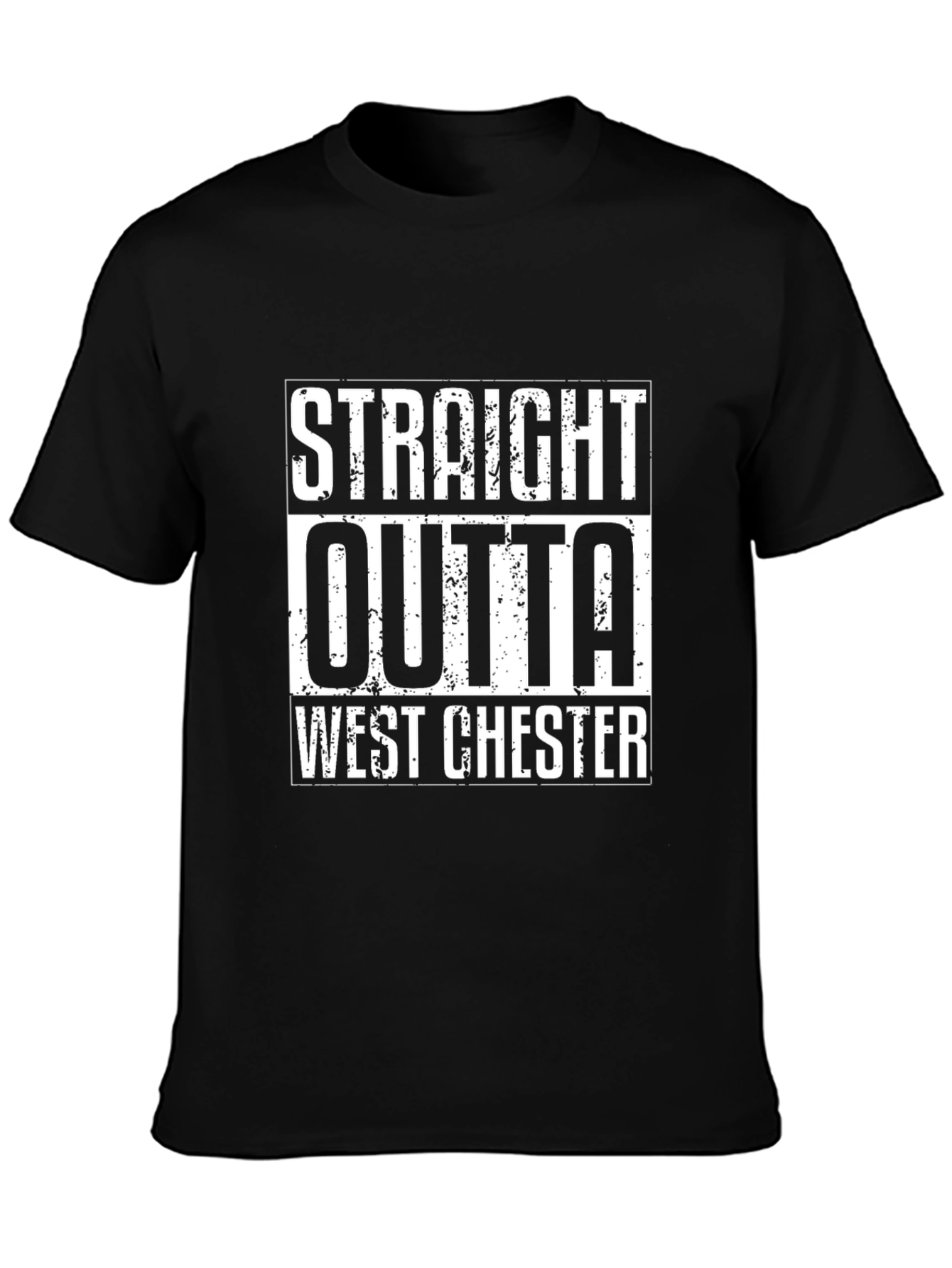 Straight Outta West Chester T-Shirt