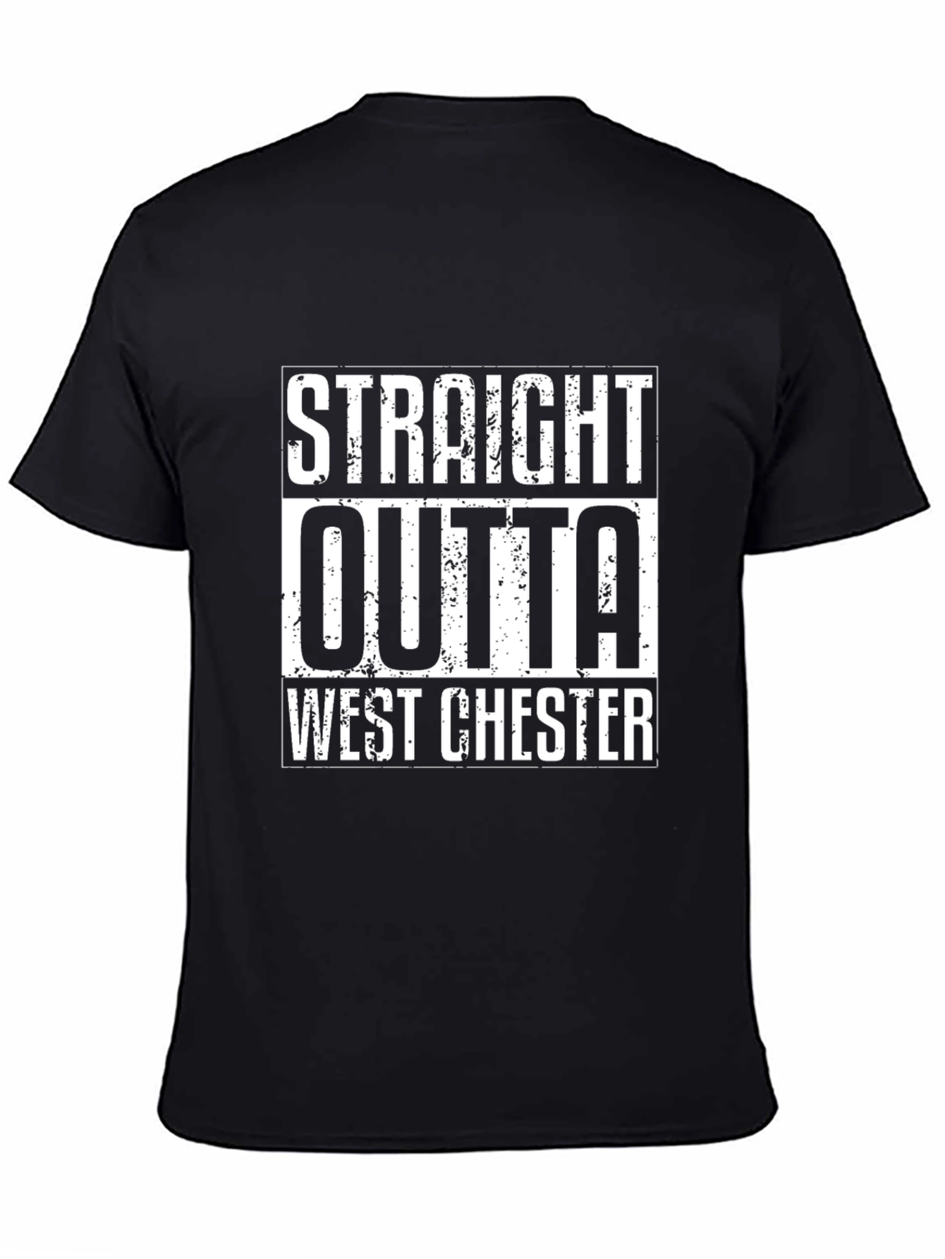 Straight Outta West Chester T-Shirt