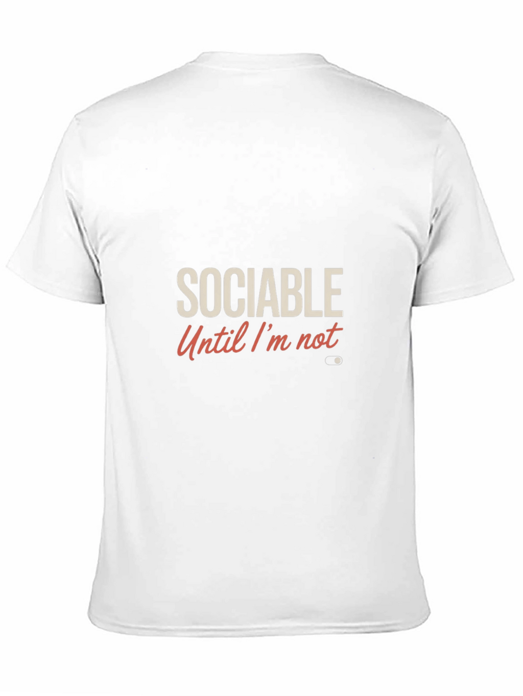 Sociable Until Im Not T-Shirt - Funny Introvert Tee