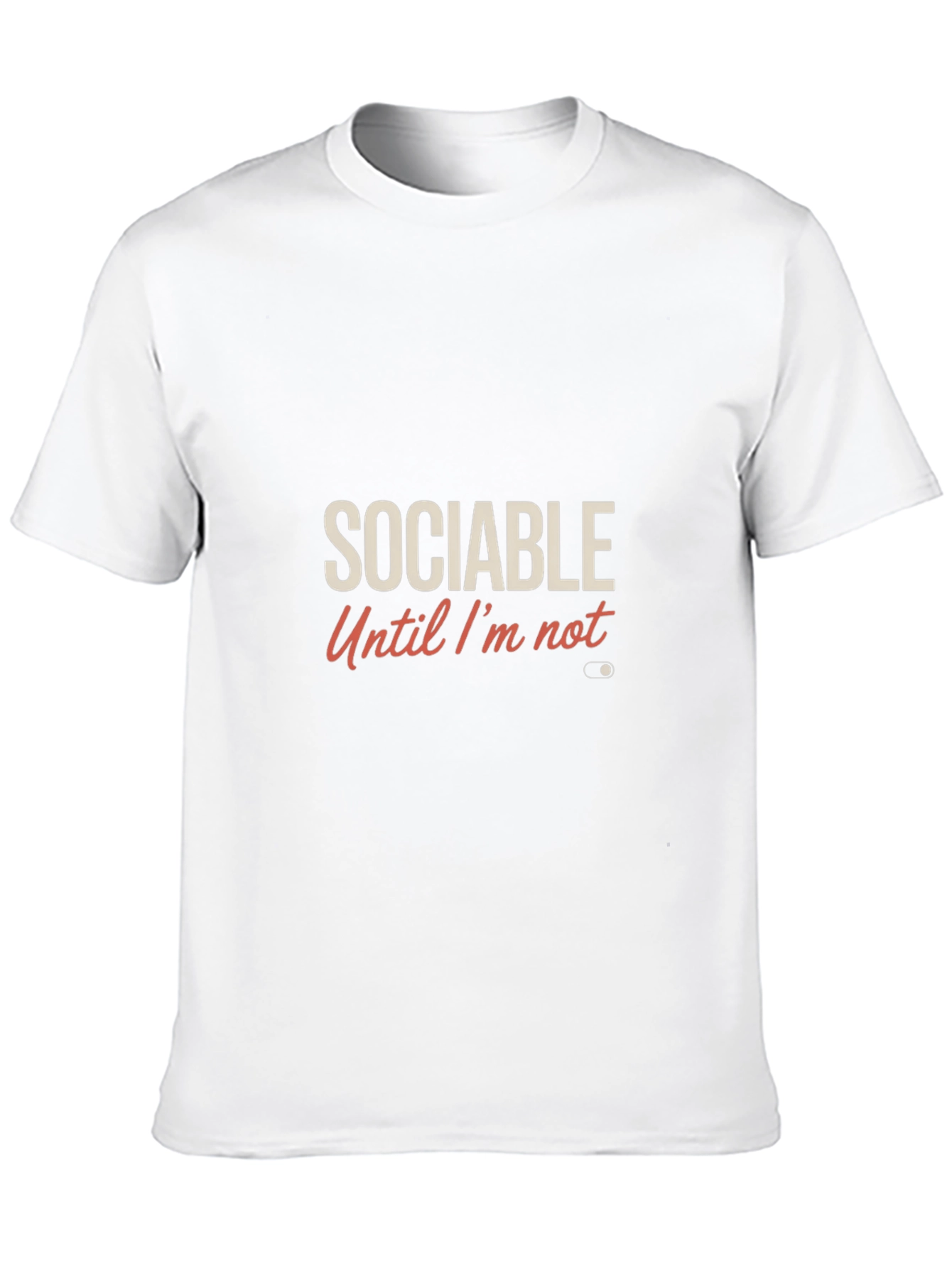 Sociable Until Im Not T-Shirt - Funny Introvert Tee
