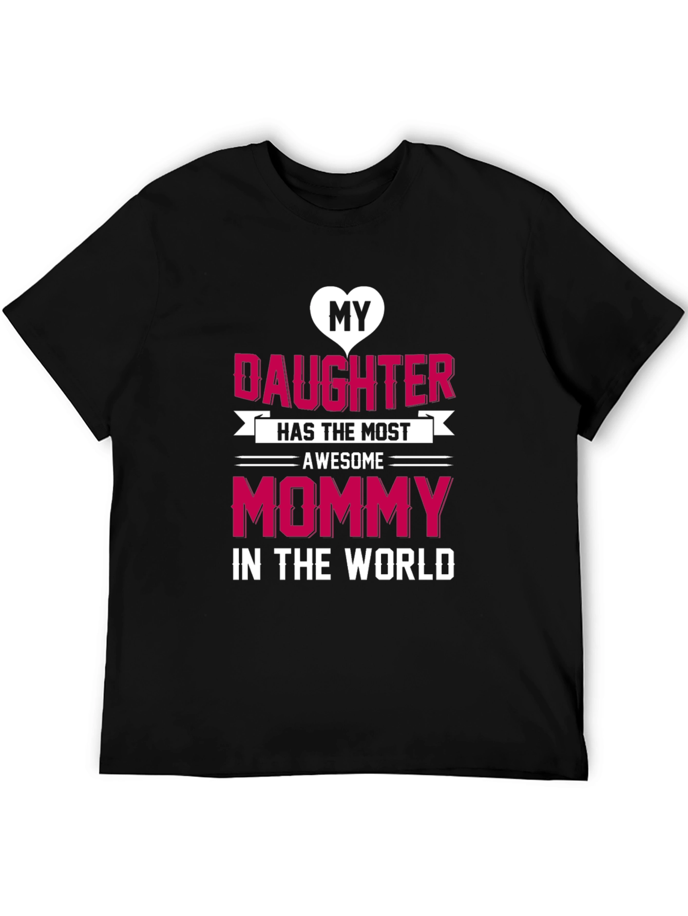 My Daughter Awesome Mommy T-Shirt